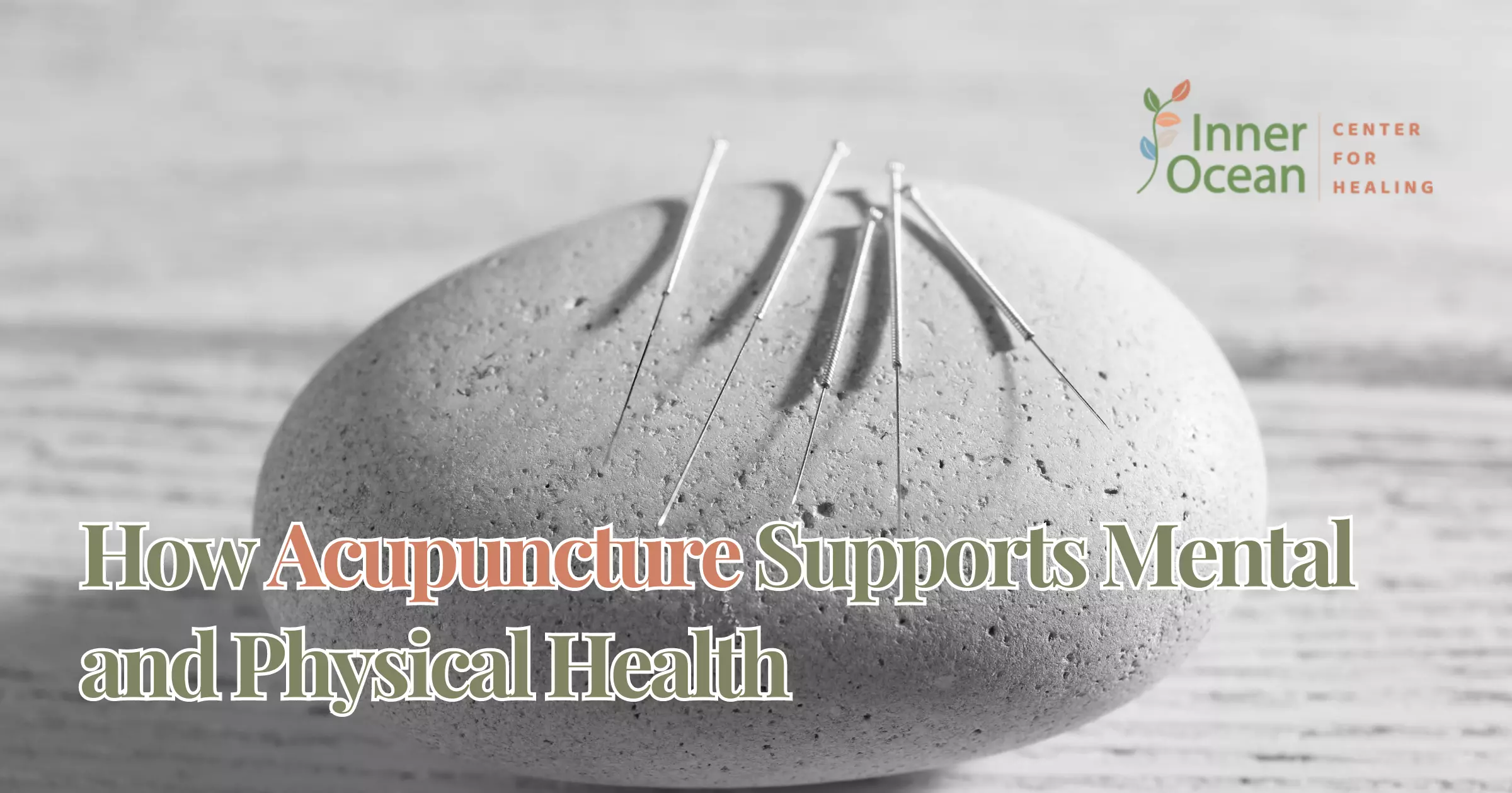 acupuncture for mental and physical health