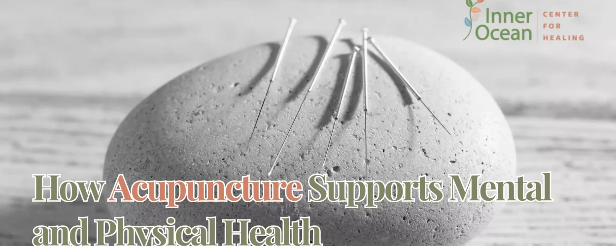 acupuncture for mental and physical health