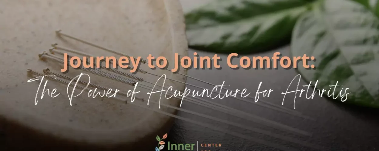 Journey to Joint Comfort_ The Power of Acupuncture for Arthritis